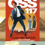 Ciné-Club : OSS 117: CAIRO, NEST OF SPIES