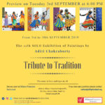 Art Exhibition - Tribute to Tradition by Aditi Chakraborty  - Sept 3rd  to 10th